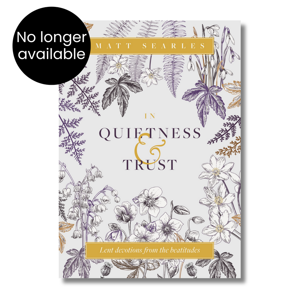 In Quietness & Trust